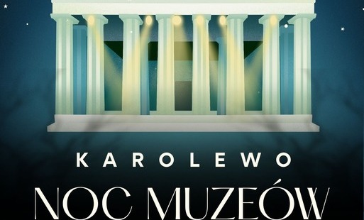 Zdjęcie do Noc Muze&oacute;w w Karolewie