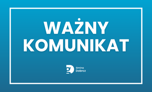 Zdjęcie do Informacja dotycząca procedury zmiany granic administracyjnych Gminy Dobrcz