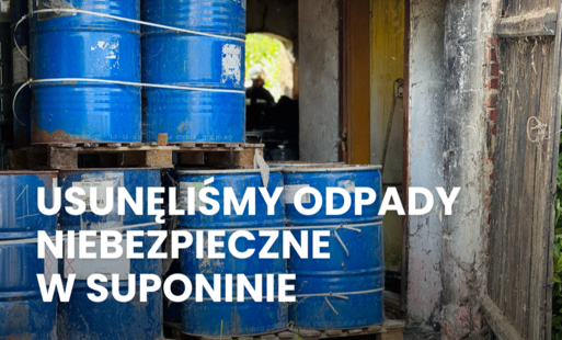 Zdjęcie do Koniec z odpadami niebezpiecznymi w Suponinie!