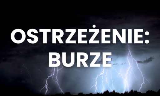 Zdjęcie do Instytut Meteorologii i Gospodarki Wodnej ostrzega: burze