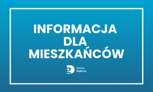 Zdjęcie do Komunikat dla mieszkańc&oacute;w Bor&oacute;wna