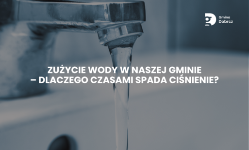 Zdjęcie do Zużycie wody w naszej gminie - dlaczego czasami spada ciśnienie?