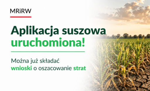 Zdjęcie do Pomoc suszowa 2026 &ndash; ruszyła aplikacja do składania wniosk&oacute;w